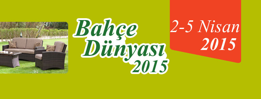 Bahçe Dünyası 2015 Bahçe Mobilyaları Fuarı